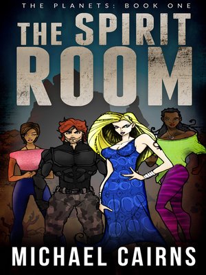 cover image of The Spirit Room (The Planets Book One)